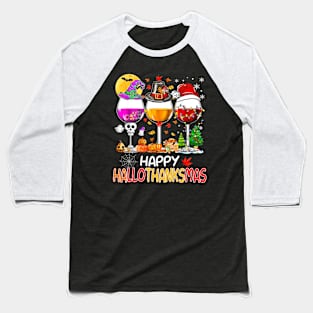 Happy Hallothanksmas Wine Glasses Wine Lover Shirt Baseball T-Shirt